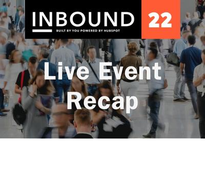 INBOUND 22 live event recap
